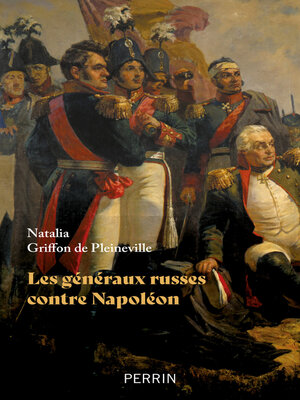 cover image of Les généraux russes face à Napoléon